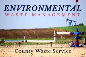 County Waste Service offers Environmental Waste Management
