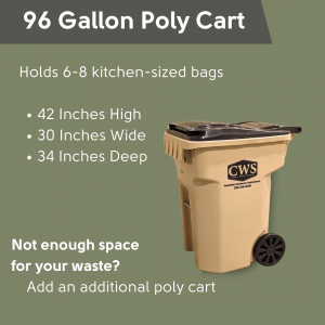 96 gallon poly cart holds 6-8 kitchen sized trash bags